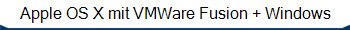 Apple OS X mit VMWare Fusion + Windows